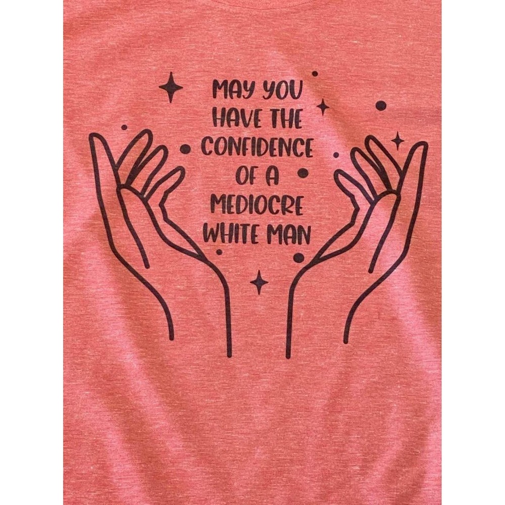 May you have the confidence of a mediocre white man in pink 2x